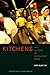 Kitchens: The Culture of Restaurant Work