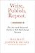 Write. Publish. Repeat. (The No-Luck-Required Guide to Self-Publishing Success)