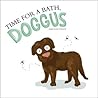 Time for a Bath, Doggus by Emily Kate Tenison