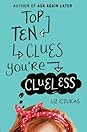 Top Ten Clues You're Clueless by Liz Czukas