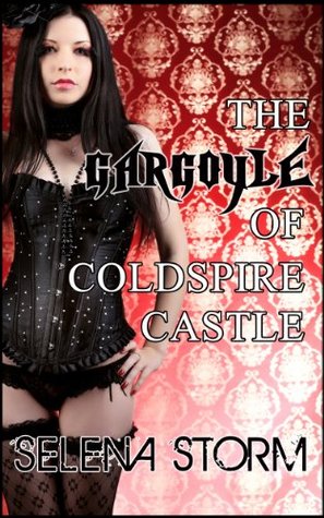The Gargoyle of Coldspire Castle (Paranormal Gargoyle Erotica Book 1)