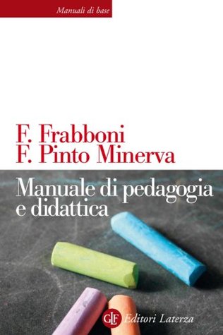 Manuale di pedagogia e didattica (Manuali di base Vol. 60) (Italian Edition)