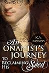 An Onanist's Journey to Reclaiming His Seed by K.A. Merikan