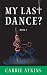 My Last Dance?: Book 2