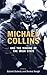 Michael Collins and the Making of the Irish State