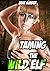 Taming the Wild Elf (Slave Girl Erotica) (The Elven Slave)