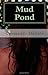 Mud Pond