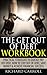 Get Out Of Debt: Practical Strategies To Quickly Pay Off Debt, How To Stay Out Of Debt, Save Money & Achieve Financial Success (Personal Finance, Business ... Rid Of Debt, How To Get Out Of Debt, Money)