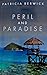 Peril and Paradise
