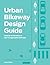 Urban Bikeway Design Guide