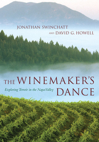 The Winemaker's Dance: Exploring Terroir in the Napa Valley (Hardcover)