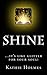 Shine: ....it's like glitter for your soul! (The Nurtured Woman Book 1)