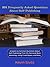 301 Frequently Asked Questions About Self-Publishing: Answers to Common Questions About Self-Publishing, Print-on-Demand, Book Marketing, Using CreateSpace and More