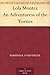 Lola Montez An Adventuress of the 'Forties