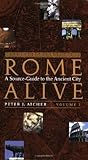 Rome Alive: A Source-Guide to the Ancient City, Vol. 1