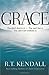 Grace: You Can’t Buy It. You Don’t Deserve It. You Can’t Live Without It.