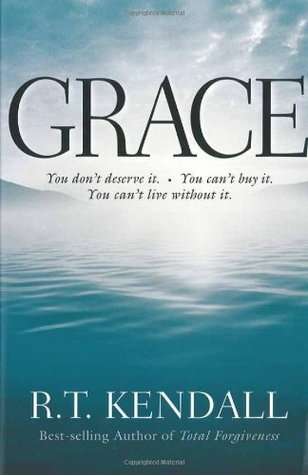 Grace: You Can’t Buy It. You Don’t Deserve It. You Can’t Live Without It. (Paperback)
