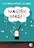 Magisk magi!
