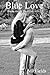 Blue Love (Love, #1)