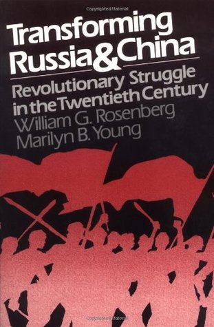 Transforming Russia and China: Revolutionary Struggle in the Twentieth Century (Paperback)