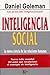 INTELIGENCIA SOCIAL by Daniel Goleman