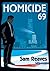 Homicide 69 by Sam Reaves