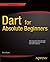 Dart for Absolute Beginners
