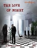 The Love of Money