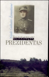 Žuvusiųjų prezidentas. Jono Žemaičio biografija