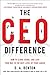 The CEO Difference: How to Climb, Crawl, and Leap Your Way to the Next Level of Your Career