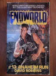 Anaheim Run (Endworld, #13)