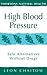 High Blood Pressure: Safe a...