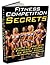 Everything You Must Know to Win a Fitness, Bikini, Figure Competition: If you want to learn the basics and know how to eat, sleep, train, and do your best. Get this Book Today!