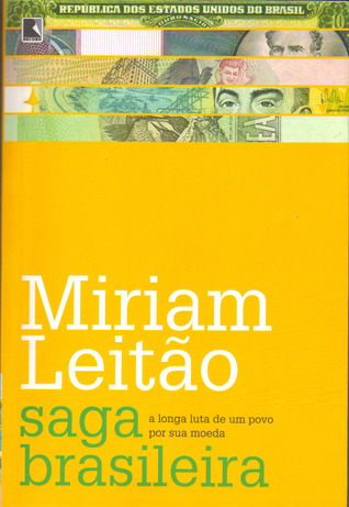 Saga Brasileira: A Longa Luta de um Povo por sua Moeda (Paperback)
