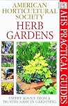 American Horticultural Society Practical Guides: Herb Gardens