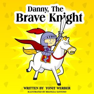 Danny, The Brave Knight