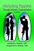 Maximizing Happiness Through Intimate Communication: Self-Help Relationship Advice, Marriage Solutions, Couples Therapy, Great Sex, & More! 3rd Edition