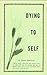 Dying to Self (Overcoming Life Series, #1)