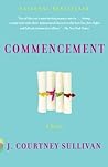 Commencement by J. Courtney Sullivan