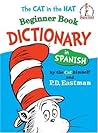The Cat in the Hat Beginner Book Dictionary in Spanish (Beginner Books)