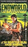 Seattle Run (Endworld, #14)