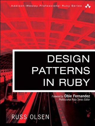 Design Patterns in Ruby (Addison-Wesley Professional Ruby Series)