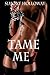 Tame Me 7 (The Billionaire's Submissive)