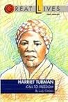 Harriet Tubman: Call to Freedom (Great Lives)