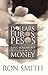 Dollars, Euros, Pesos by Ron Smith