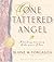 One Tattered Angel: A Touch...