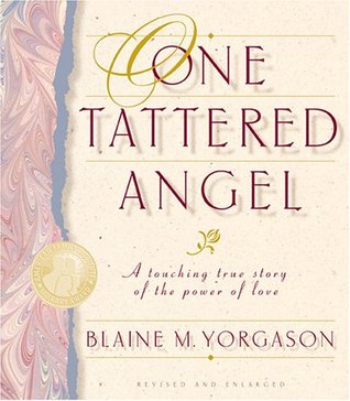 One Tattered Angel: A Touching True Story of the Power of Love (Paperback)