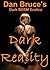 Dark Reality by Dan Bruce