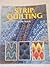 Strip Quilting
