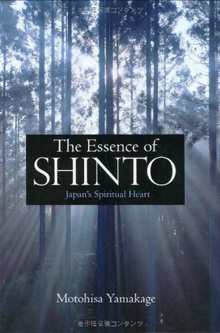 The Essence of Shinto: Japan's Spiritual Heart (Hardcover)